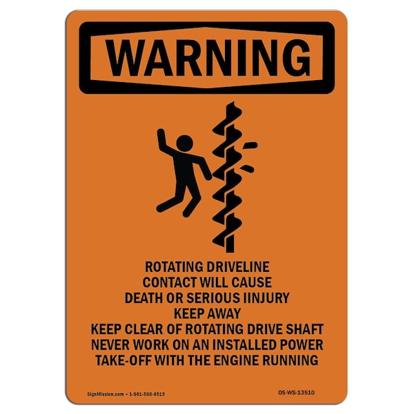 OSHA WARNING Sign, Rotating Driveline W/ Symbol, 14in X 10in Aluminum, 10" W, 14" H, Portrait